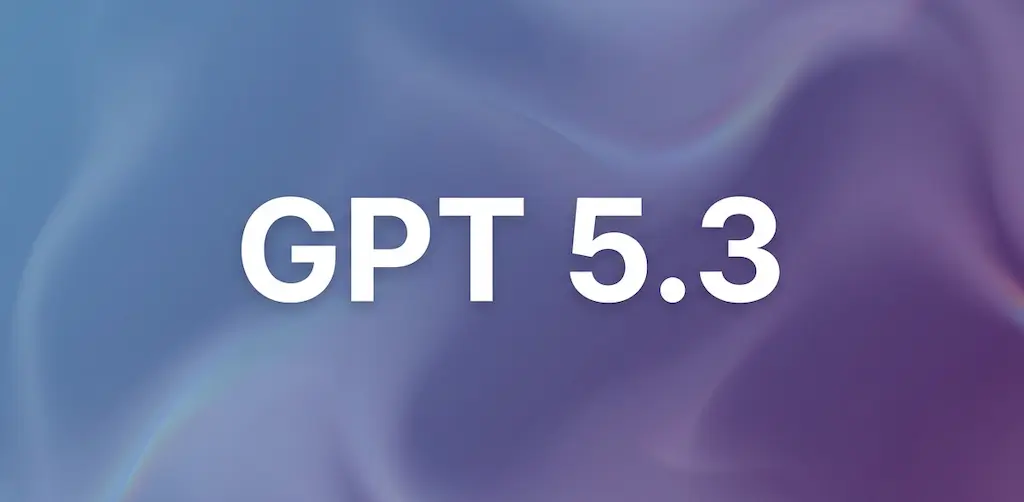 New Models: GPT-5.3 and Nano Banana 2